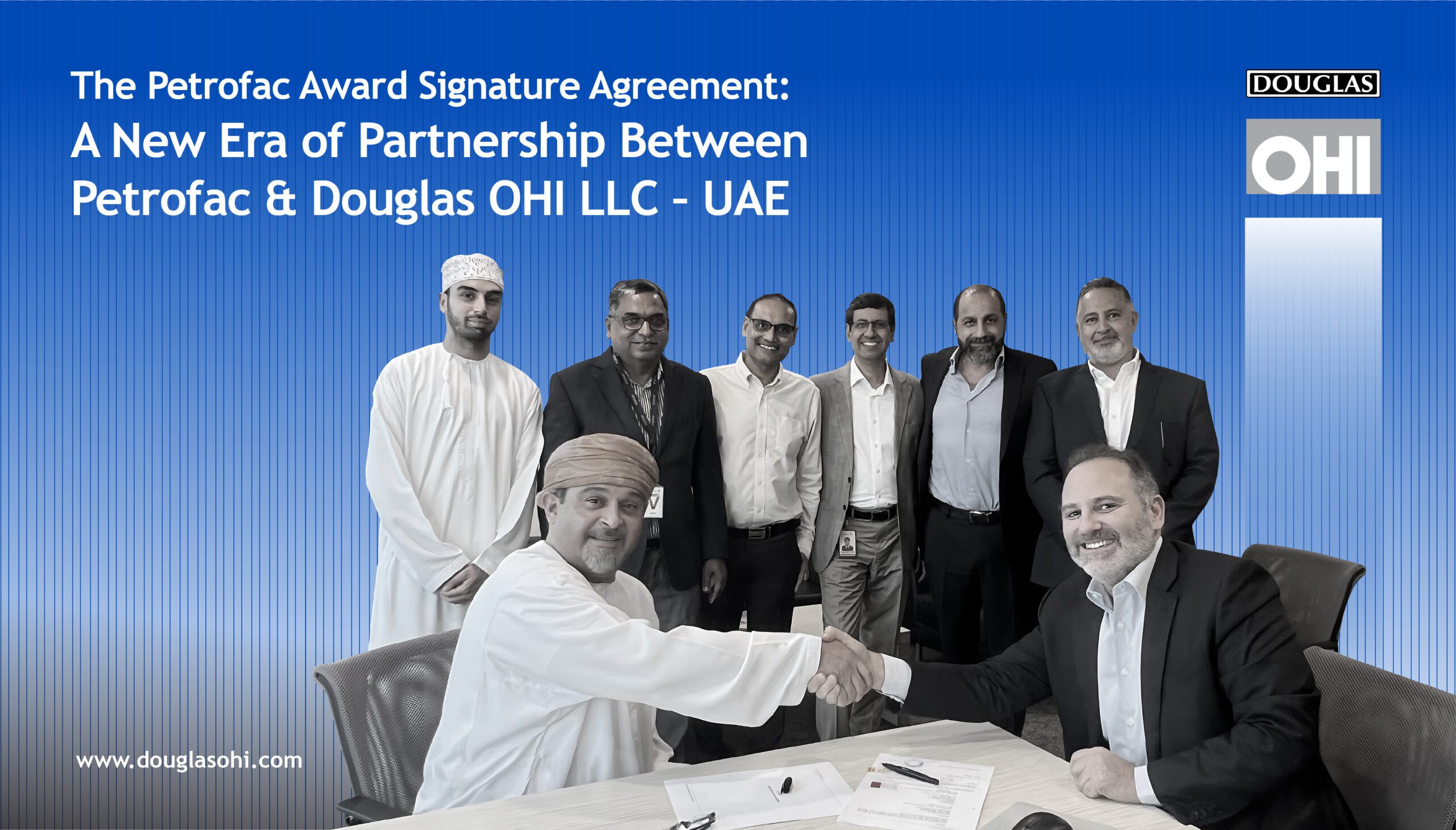 The Petrofac Award Signature Agreement: A New Era of Partnership Between Petrofac & Douglas OHI LLC – UAE